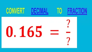 CONVERT DECIMAL 0 165 TO FRACTION