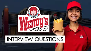 WENDY S Interview Questions and Answers A COMPLETE LIST