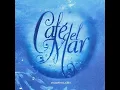 Download Lagu Cafe Del Mar Volumen Quatro | Volume 4 1997    (No Ads)