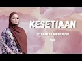 Kesetiaan - Siti Sarah Raissuddin (Lirik)