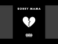 Lagu Sorry Mama