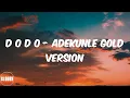 Tayc (Lyrics) D O D O - Adekunle Gold Version