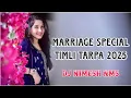 Lagu MARRIAGE SPECIAL SUPER HIT TIMLI TARPA 2025 ( TIMLI TARPA MIX ) DJ NIMESH NMS 🥁🎤🎶