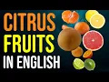 Citrus Fruits In English With Pictures