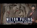 Download Lagu Weton Paling disukai Khodam Harimau