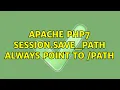 apache php7 session save - path always point to path