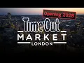 Time Out Market London Is Finally Coming to the UK