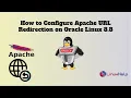 How to Configure Apache URL Redirection on Oracle Linux 8 8