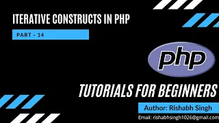Part - 14 Iterative Constructs In PHP In Hindi