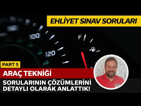 Araç Tekniği Soru Çözümü | Elektronik Ehliyet Sınavı (E-Sınav) | PART 5
