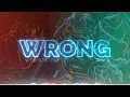 Download Lagu Villain of the Story - Wrong (Official Visualizer)
