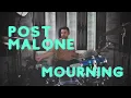 Post Malone - Mourning Drum Cover