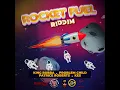 Rocket Fuel Riddim