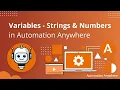 3 Variables in Automation Anywhere - Strings Numbers