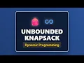 Unbounded Knapsack Problem - Dynamic Programming Explained