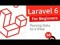 Laravel 6 Tutorial for Beginners - Passing Data to Views