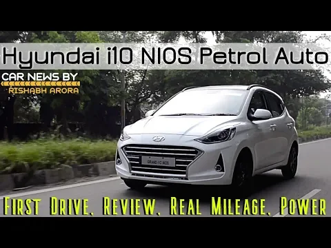Hyundai Grand i10 NIOS Petrol Automatic First Drive, Hindi Review, Price, Power, Mileage, Variant