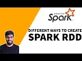 Different Ways to Create Spark RDD
