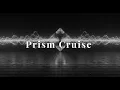 Download Lagu Prism Cruise
