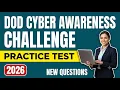 DoD Cyber Awareness Challenge 2026 Exam Prep Realistic Questions Explanations