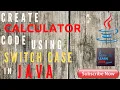 Calculator Program in JAVA Using Switch Case By Abhishek Bhatt Simple Explanation HINDI