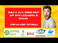 Cassandra 01 Build a Java Spring Boot App with Cassandra in Docker - Step by Step Tutorial