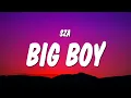 Download Lagu SZA - Big Boy (Lyrics) \