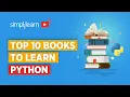 Top 10 Books To Learn Python For Beginners and Advanced Best Books For Python Simplilearn