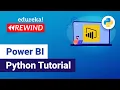Power BI Python Tutorial Python with Power BI Power BI Tutorial Edureka Power BI Rewind - 5