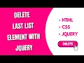 Delete Last List Element with jQuery HowToCodeSchool com