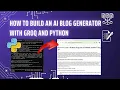 Build an SEO Friendly AI Blog Generator App using Python Libraries - Python AI Automation Project