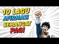 10 LAGU SEMANGAT PAGI  | AFIRMASI POSITIF PAGI HARI | BY REPUBLIC CREATOR