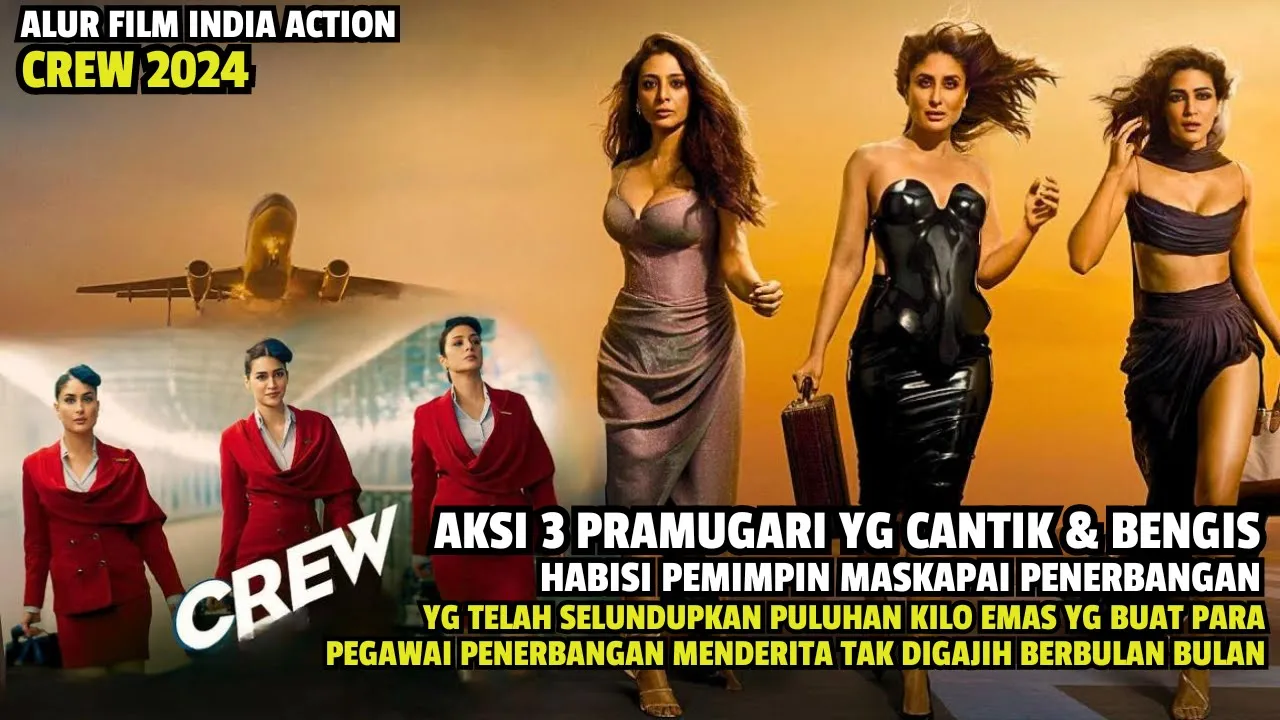 KETIKA 3 PRAMUGARI BE-NGIS DAN CERDAS BONGKAR KBUSKUN KEPLA MASKAPAIII ALUR CERITA FILM INDIA ACTION