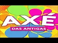 Axé das antigas vol 1