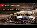 Download Lagu Judika - Jikalau kau cintai