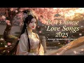 Lagu Best Chinese Love Songs 2025 💖 | Romantic Mandarin Duet Collection | Chinese Love Music Playlist