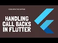 Handling Callbacks in Flutter Value Changed Flutter Tutorial