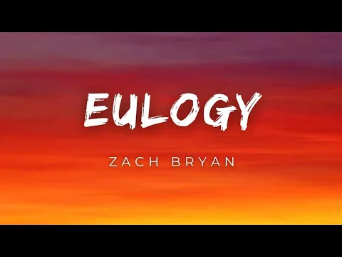 Download MP3 Eulogy - Zach Bryan