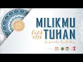 Download Lagu MILIKMU adalah MILIK TUHAN