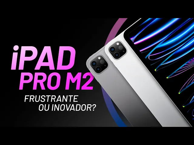 Review iPad Pro M2 12,9: será que o Apple M2 vale a pena?