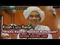 Lagu Ceramah Lucu Abah Guru Zuhdi❤️Orang Kasyaf Belampah❤️Syaidiena Channel 🔔