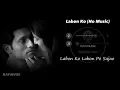 Download Lagu Labon Ko (Without Music Vocals Only) | KK Lyrics | Raymuse