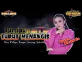 BUMIPUN TURUT MENANGIS Tasya Rosmala NEW PALLAPA TOMPE SUKOLILO