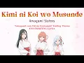 Download Lagu [KAN/ROM/ENG] Kimi ni Koi wo Musunde | \