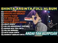 Lagu ANDAI TAK BERPISAH SHINTA ARSINTA DANGDUT KOPLO TERBARU FULL ALBUM LAGU JAWA VIRAL 2025