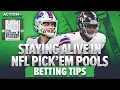 How to Win NFL Survivor NFL Pick em Pools NFL Betting Tips Strategy Action Network Podcast