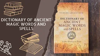 Dictionary Of Ancient Magic Words And Spells