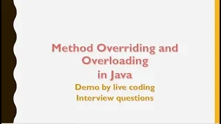 Method Overriding and overloading in Java - Interview question Topic Part2