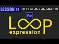 Loop Expression l After Effects Expression Training Lesson 11