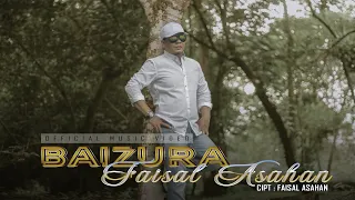 Download FAISAL ASAHAN - BAIZURA (OFFICIAL MUSIC VIDEO) |  RELA KAU TERSIKSA DEMI AKU BAHAGIA MP3